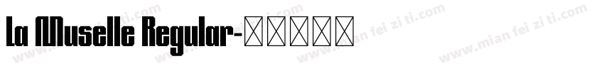 La Muselle Regular字体转换